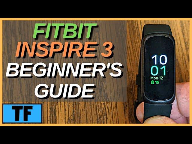 FITBIT INSPIRE 3 - How To Use It For Beginners | (WHAT TO KNOW!) Notifications, Clock Faces, SP02