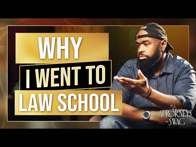 Why I went to Law School