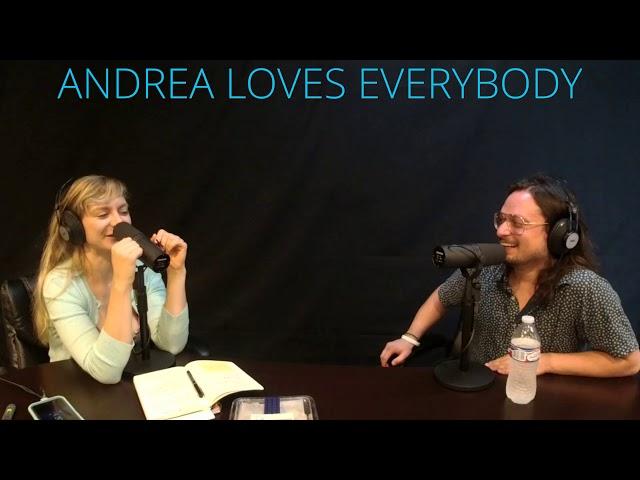 Andrea Loves Everybody Ep 27 Andrea Loves Max Matiash: Borderline Personality Disorder