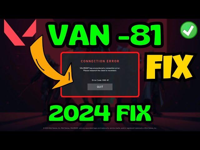 VAN 81 Valorant has encountered a connection error Fix