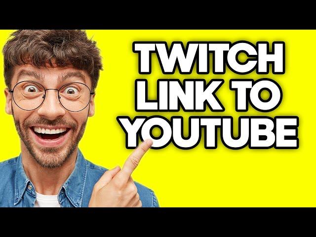 How To Add Twitch Link To Your YouTube Channel (2023)