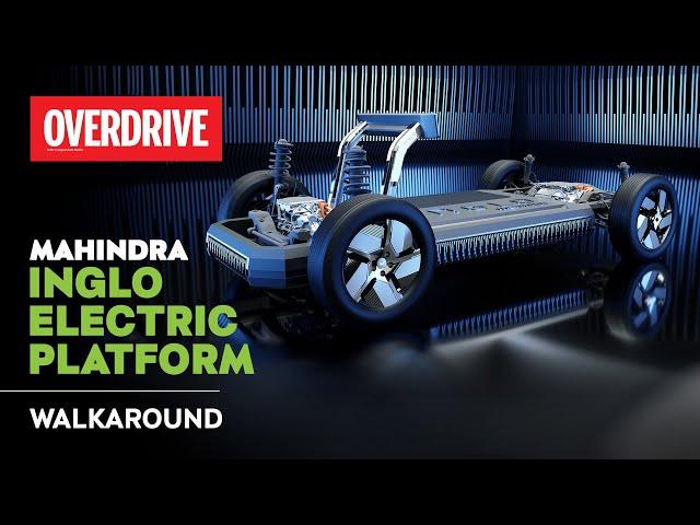 Mahindra INGLO electric platform sounds promising: details, scope and specs | OVERDRIVE