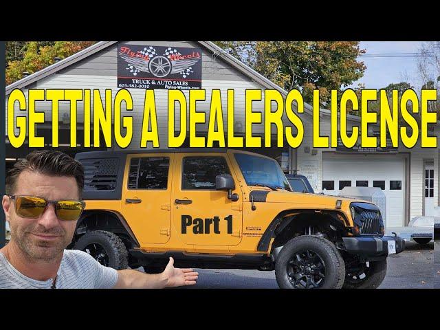 The Step-by-Step Guide to Obtaining a Dealers License - Part 1