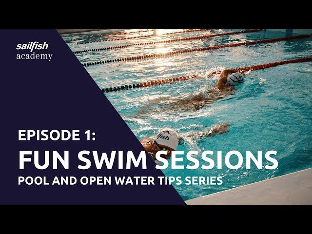 sailfish Academy - Episode 1: FUN SWIM SESSIONS