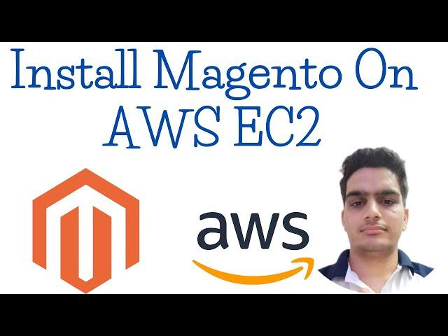 How To Install Magento | Install Magento On AWS EC2 | Setup Magento