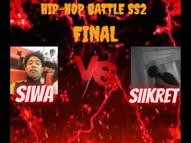 SIWA vs SIIKRET FINAL(ชิงที่1) HIP-HOP BATTLE SS2