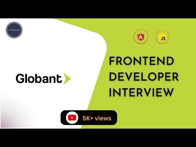 Globant Interview Experience | Globant Angular Interview Experience 2022 @uidevguide