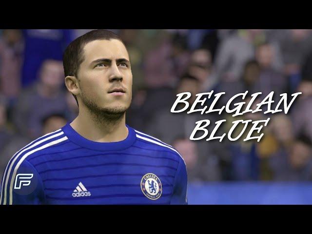 Eden Hazard 'Belgian Blue' (FIFA 15 Tribute)