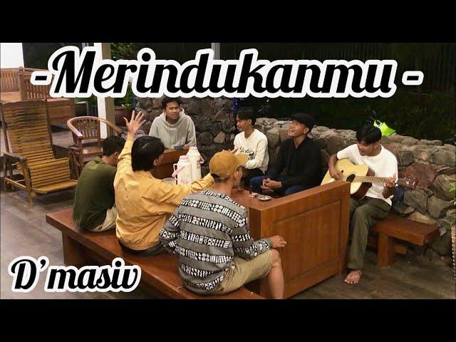 MERINDUKANMU - D’MASIV || COVER JUMAWANMUSIC