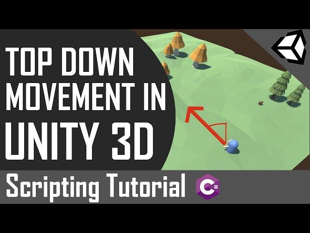 How to Create a Top Down Movement Character Controller in Unity | Scripting Tutorial