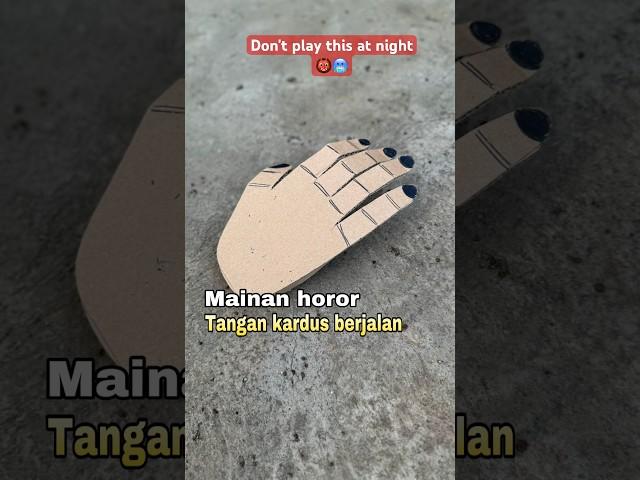 diy mainan horor tangan kardus berjalan Don't play this at night #diy #mainan #toys #unik #tutorial