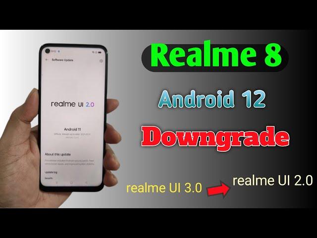 How to Get Downgrade. Realme 8 from Android 12 To Android 11. Realme ui 3 Downgrade.2022