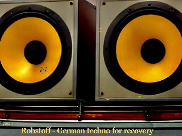 Rohstoff // German techno for recovery 2.0 // PR music // - frM - SpokeHop -