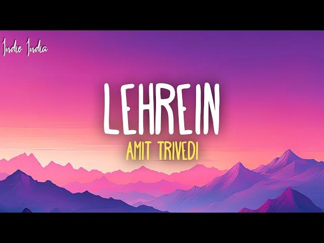 Amit Trivedi - Lehrein (Lyrics) | from Aisha | Anusha Mani, Neuman Pinto, Nikhil D'Souza