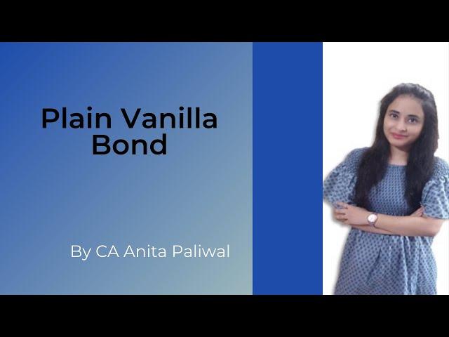 Plain Vanilla Bond #CaIntermediate #FinancialManagement #Chapter 2