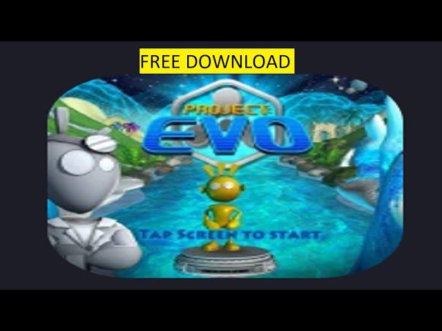 Project EVO Download  Project EVO Free on Mobile IOS Android  Get Project EVO (NEW)