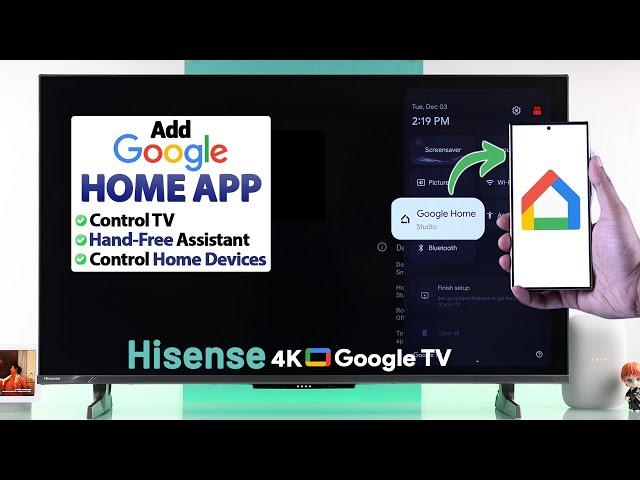 How To Setup HiSense Google TV with Google Home!