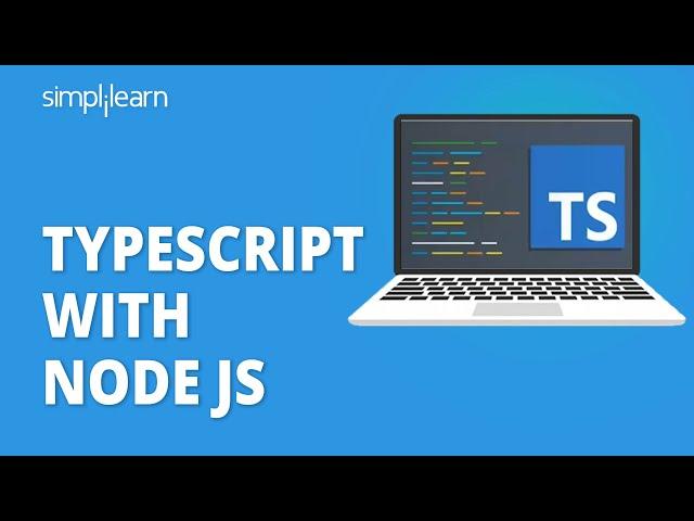 TypeScript With Node.js | TypeScript Setup With Node | TypeScript Tutorial For Beginners|Simplilearn