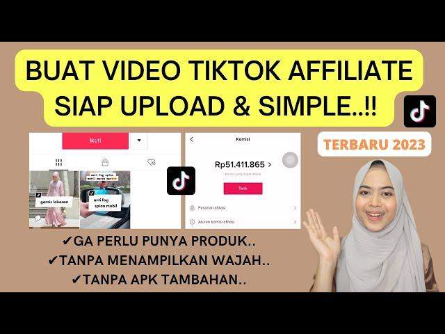 CARA BUAT VIDEO KONTEN TIKTOK AFFILIATE SIMPLE OTOMATIS TINGGAL UPLOAD TANPA APLIKASI TAMBAHAN 2023!