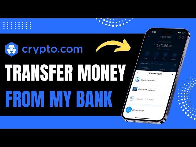 How to Transfer Money from My Bank to Crypto.com !