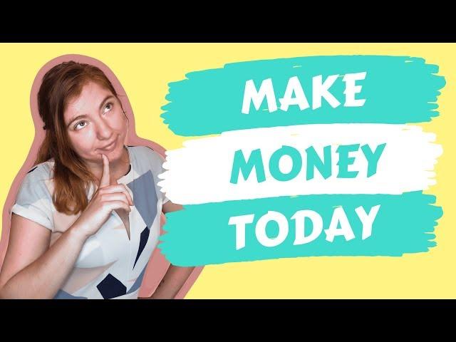 5 Websites To Make Money Today (Get Paid in Less Than 24 Hours!) [2019]