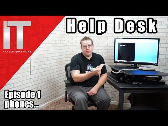 Help Desk Training - Answering the Phone - Episode 1