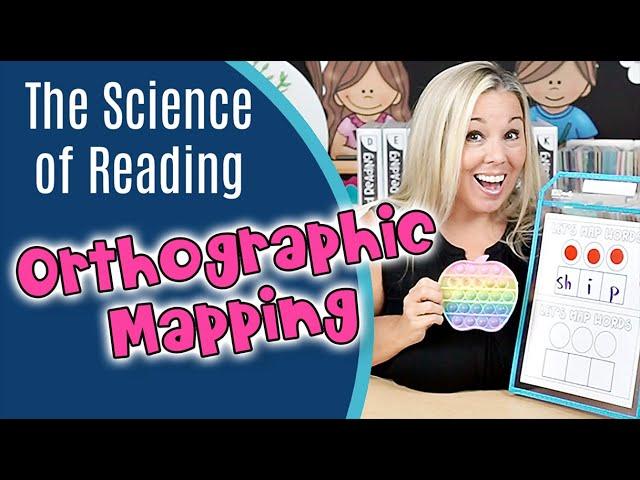 Science of Reading Lesson: Orthographic Mapping