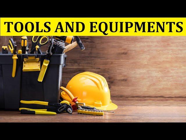 BUILDING CONSTRUCTION TOOLS AND EQUIPMENTS