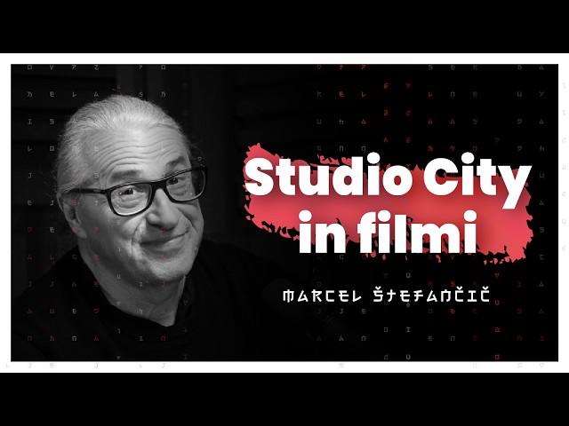 Studio City, filmi in vprašanje smisla (Marcel Štefančič) — AIDEA Podkast 160