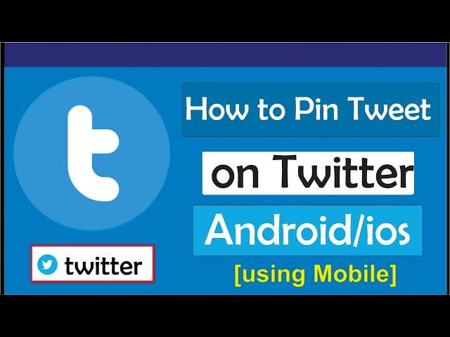 How to Pin Tweet on twitter using Mobile Phone