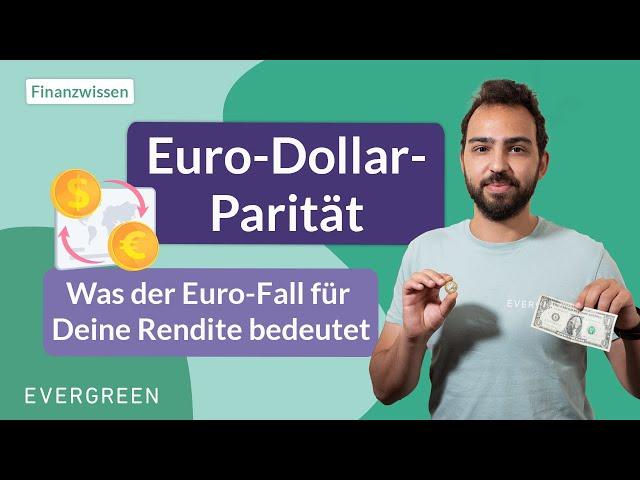 Euro-Dollar-Parität: Was der Euro-Fall für Deine Rendite bedeutet