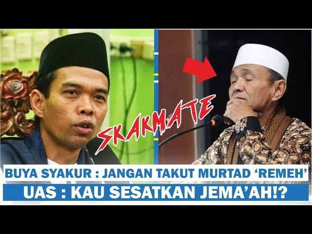 BIKIN SESAT! KRITIK SAHABAT NABI TAK SENONOH - UAS BUNGK4M BUYA SYAKUR DENGAN INI..