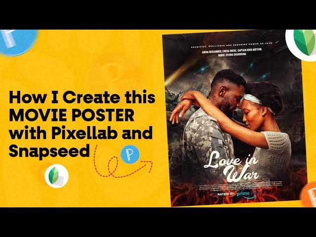 Pixellab Tutorial - Watch How I Created this Movie Poster with Pixellab and Snapseed | Movie Poster