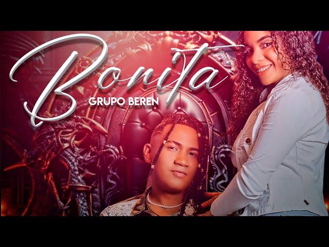 Grupo BerEn - BONITA.(Video Oficial)