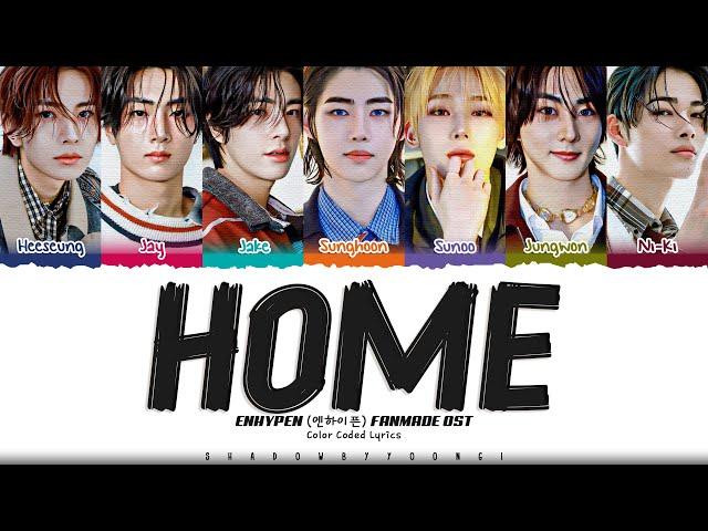 ENHYPEN 'HOME' Lyrics (Galaxy [Fanmade] OST) (엔하이픈 HOME 가사) [Color Coded_Eng] | ShadowByYoongi