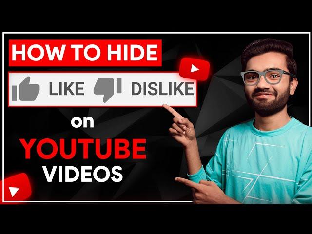 How to Hide Likes And Dislikes on YouTube Videos | Like Dislike Hide Kaise Kare