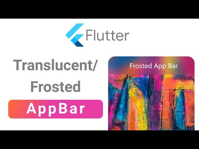 Flutter (Glassmorphism) Translucent/Frosted AppBar | Frosted Glass/Blur Effect | Speed Code