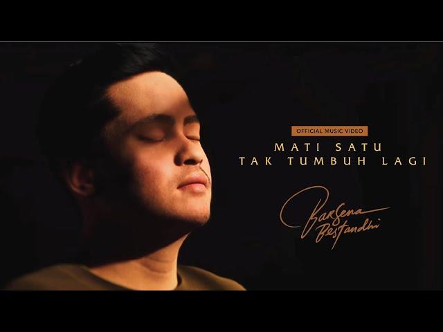 Barsena Bestandhi - Mati Satu Tak Tumbuh Lagi (Official Music Video)