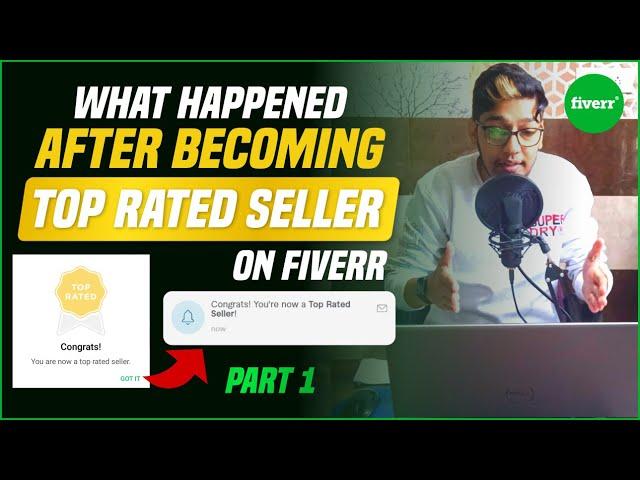 I Am Top Rated Seller On Fiverr Now | Fiverr 2022 | What Happened After Becoming Top Rated Seller