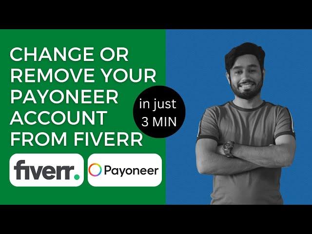 Change Payoneer account remove Payoneer account on Fiverr-Add New bank transfer method on Fiverr