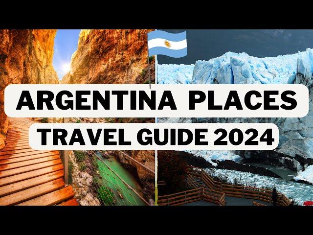 Best Places to Visit in Argentina in 2024 - Argentina Travel Guide 2024 - Global Guide