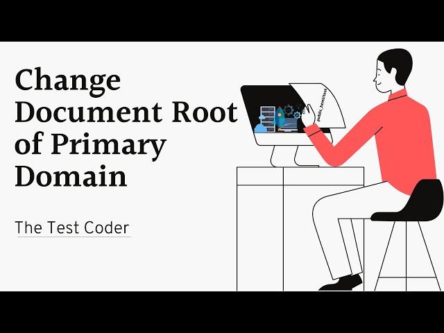 Change Document Root of Primary or Main Domain Cpanel | The Test Coder