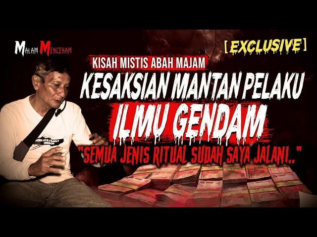 1 HARI MENGHASILKAN 75 JUTA!! KESAKSIAN PELAKU ILMU GENDAM PERJANJIAN RITUAL MAKHLUK GHAIB