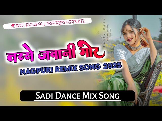 New Nagpuri Remix Song Tarse Jawani Mor Ft Vinay Kumar And Priti Barla  Mix By Dj Sammat St 07