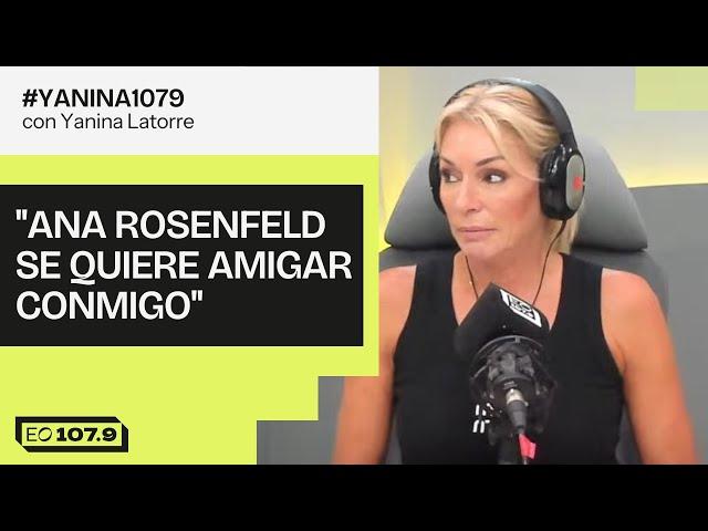 "Ana Rosenfeld se quiere amigar conmigo" | #Yanina1079 - 03/03