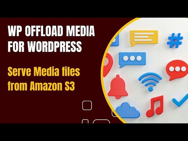 WP Offload Media Tutorial How to Use Amazon S3 for WordPress Media 2024 Guide