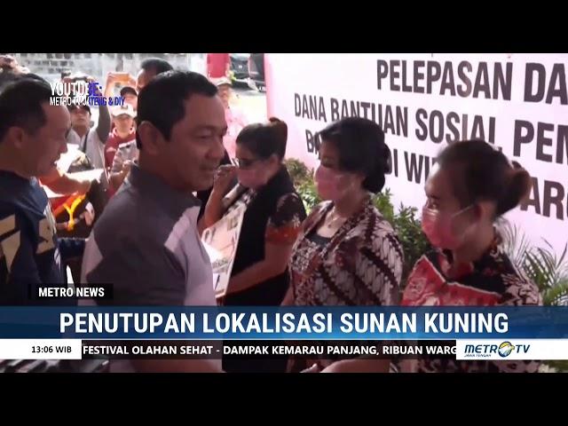 METRO NEWS - Lokalisasi Sunan Kuning Resmi Ditutup oleh Pemkot Semarang