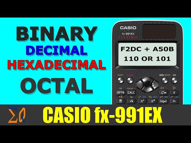 Casio Classwiz FX-991EX FX-87DEX FX-570EX Binary Decimal Hexadecimal Octal conversion