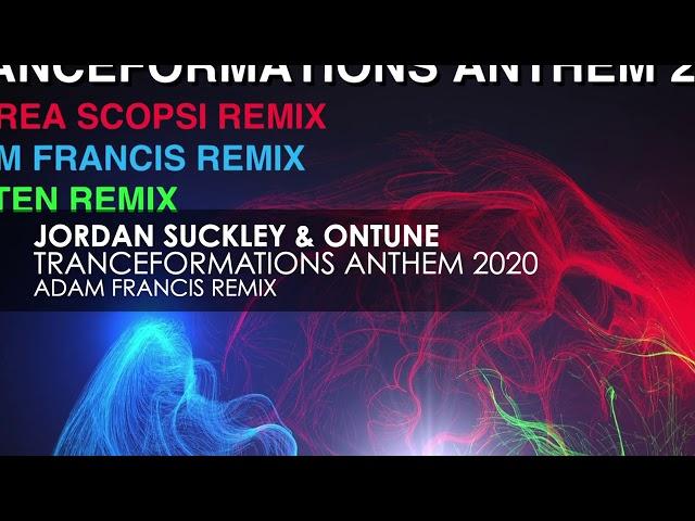 Jordan Suckley & OnTune - Tranceformations Anthem 2020 (Adam Francis Remix)