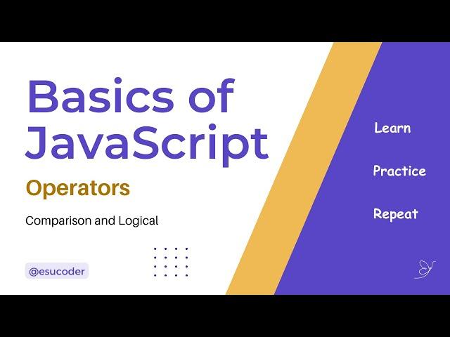 JavaScript Series: Comparison and Logical Operators - A Beginner’s Guide